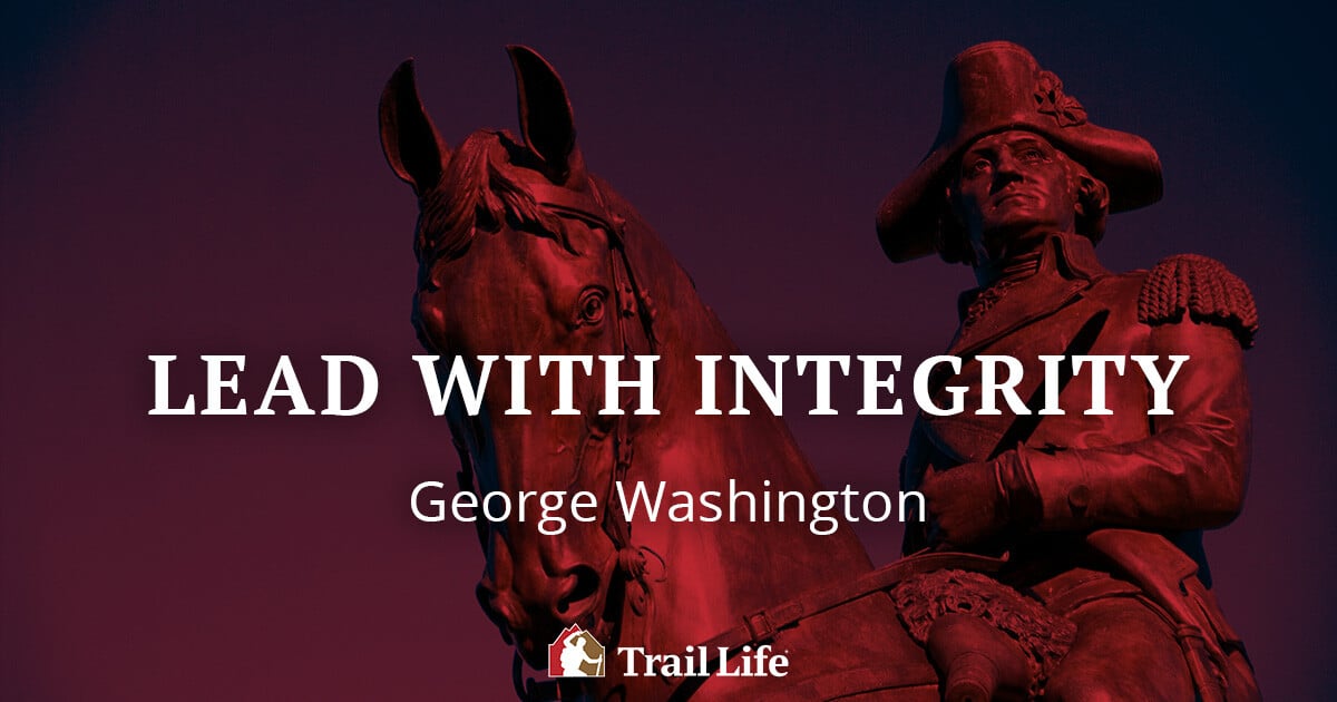 George Washington: Lead with Integrity